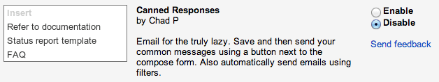 Enable canned response in Gmail.