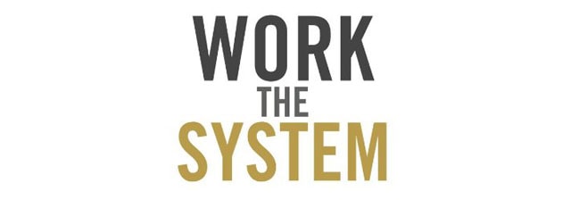 Image result for work the system