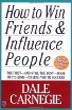 How to win friends and influence people by Dale Carnegie