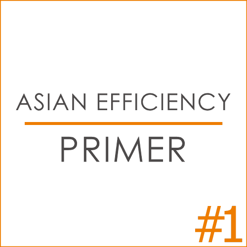 Asian Efficiency Primer