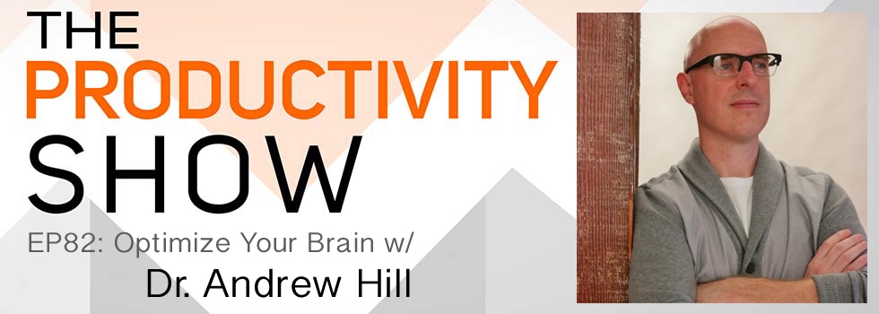 TheProductivityShow_DrAndrewHill