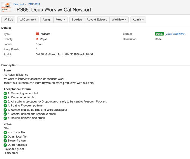 This is what a typical podcast issue (task) looks like in JIRA for us.