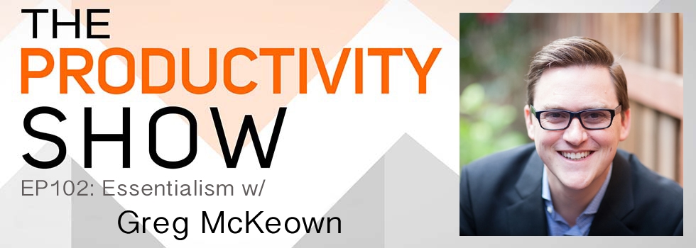 TheProductivityShow_GregMcKeown