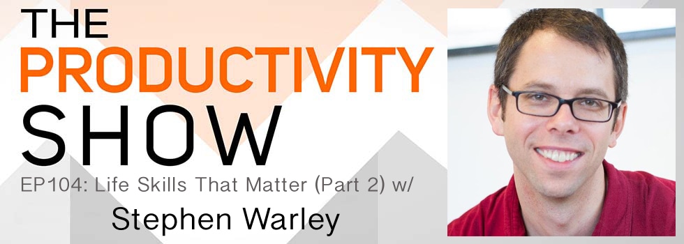 TheProductivityShow_StephenWarley104