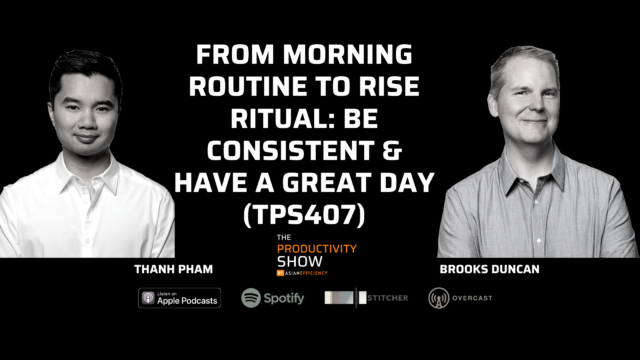 From Morning Routine to Rise Ritual: Be Consistent & Have A Great Day (TPS407)